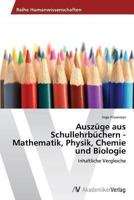 Auszüge aus Schullehrbüchern - Mathematik, Physik, Chemie und Biologie 3639486277 Book Cover