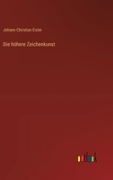 Die höhere Zeichenkunst 3368030795 Book Cover