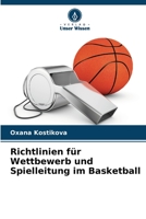 Richtlinien für Wettbewerb und Spielleitung im Basketball 6205852403 Book Cover
