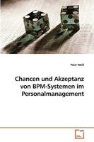 Chancen und Akzeptanz von BPM-Systemen im Personalmanagement 3639220773 Book Cover