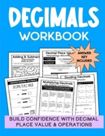 Decimal Success: Build Confidence with Decimal Place Value and Operations B0F4RCH9QY Book Cover