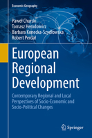 European Regional Development: Contemporary Regional and Local Perspectives of Socio-Economic and Socio-Political Changes 303084658X Book Cover