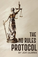 No Rules Protocol B0FP9QB4Z8 Book Cover