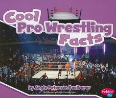 Cool Pro Wrestling Facts 1429662050 Book Cover