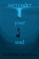 Surrender Your Soul 1544611293 Book Cover