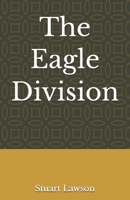 The Eagle Division B0GNSTSQR2 Book Cover