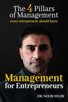 Management For Entrepreneurs: The Four Pillars of Management Every Entrepreneur Should Know 1953525008 Book Cover