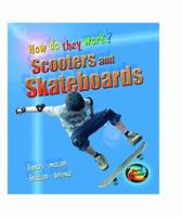 Scooters and Skateboards 1403468273 Book Cover