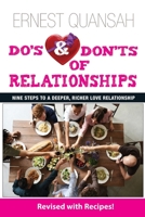 Do's & Don'ts of Relationships: Nine Steps To A Deeper, Richer Love Relationship 0994767056 Book Cover