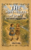 The Adventures of Jenny: Not What We Expected B0HB23BMGM Book Cover