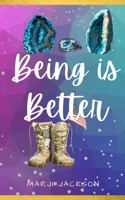 Being is Better 1736429507 Book Cover