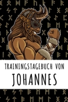 Trainingstagebuch von Johannes: Personalisierter Tagesplaner f�r dein Fitness- und Krafttraining im Fitnessstudio oder Zuhause 168895645X Book Cover