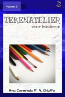 Tekenatelier Voor Kinderen - Volume 3 (Dutch Edition) B08HV8HPPQ Book Cover