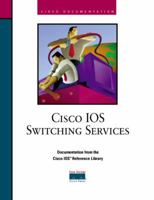Cisco IOS Switching Services (Cisco Ios Reference Library) 1578700531 Book Cover