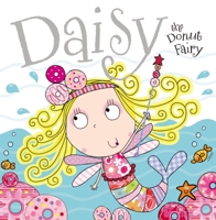 Daisy the Donut Fairy 178065295X Book Cover