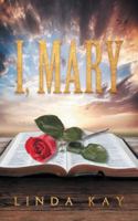 I, Mary 1546278311 Book Cover
