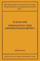 Vorlesungen Uber Differentialgeometrie Und Geometrische Grundlagen Von Einsteins Relativitatstheorie I: Elementare Differentialgeometrie 3662376229 Book Cover