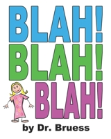 Blah! Blah! Blah! B0BCDH1FWK Book Cover