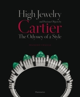 High Jewelry and Precious Objects by Cartier: The Odyssey of a Style 2080201735 Book Cover