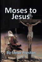 Moses to Jesus 1540464881 Book Cover