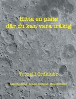 Hitta en plats d?r du kan vara tr?kig 9180075428 Book Cover