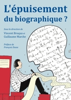 L'Ã(c)Puisement Du Biographique? 1443825727 Book Cover