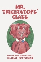 Mr. Triceratops’ Class 171677604X Book Cover