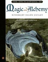 The Encyclopedia of Magic And Alchemy 0816060487 Book Cover