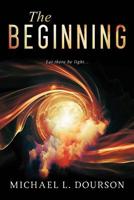 The Beginning: Let there be light (Evidence of Faith Book 2) 1517360897 Book Cover