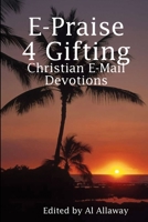 E-Praise 4 Gifting 0615163629 Book Cover