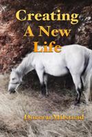 Creating a New Life 1540891526 Book Cover