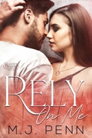 Rely On Me (Bastien University Chronicles) 1952162041 Book Cover