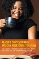 Reading Contemporary African American Literature: Black Women's Popular Fiction, Post-Civil Rights Experience, and the African American Canon 149850714X Book Cover