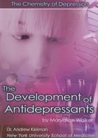 The Development of Antidepressants: The Chemistry of Depression 1422201023 Book Cover