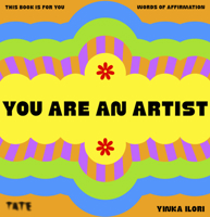 You Are an Artist : Words of Affirmation 1849769125 Book Cover