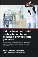 Valutazione dei rischi professionali in un ospedale universitario generale (Italian Edition) 6202466189 Book Cover