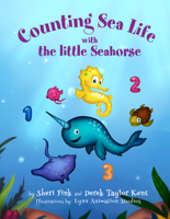 Counting Sea Life with the Little Seahorse 0986446882 Book Cover