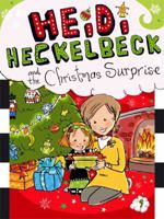 Heidi Heckelbeck and the Christmas Surprise 1442481242 Book Cover