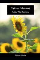 El girasol del caracol 956097713X Book Cover