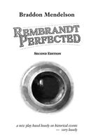 Rembrandt Perfected: a new play B095GP9DG3 Book Cover
