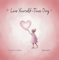 Love Yourself-Tines Day 197086902X Book Cover
