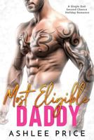 Most Eligible Daddy 1730714323 Book Cover