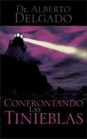 Confrontando Las Tinieblas 0829731660 Book Cover