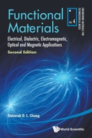 Functional Materials: Electrical, Dielectric, Electromagnetic, Optical and Magnetic Applications (Second Edition) 9811290334 Book Cover