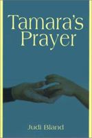 Tamara's Prayer 0595150586 Book Cover