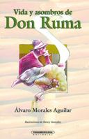 Vida y Asombros de Don Ruma 9583003573 Book Cover