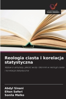 Reologia ciasta i korelacja statystyczna (Polish Edition) 6209556655 Book Cover