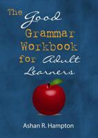 The Good Grammar Workbook 1365875679 Book Cover