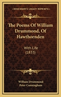 The Poems of William Drummond, of Hawthornden: with Life 116579960X Book Cover