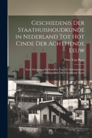Geschiedenis Der Staathuishoudkunde in Nederland Tot Hot Cinde Der Achttiende Eeuw: Deel. Oorsprong En Karakter Van De Nederlandsche Nijverheidspolitiek Der Zeventiende Eeuw 1022713051 Book Cover